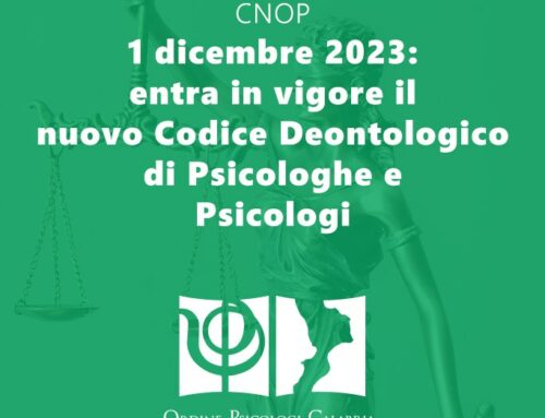 01/12/23: entra in vigore il nuovo Codice Deontologico delle Psicologhe e degli Psicologi